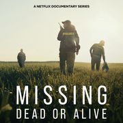 is netflix missing dead or alive real or fake